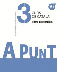 A PUNT. CURS DE CATAL�. LLIBRE D'EXERCICIS, 3