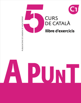 A PUNT. CURS DE CATAL�. LLIBRE D'EXERCICIS, 5