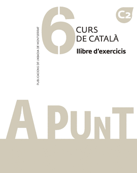 A PUNT. CURS DE CATAL�. LLIBRE D'EXERCICIS, 6