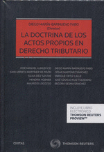 DOCTRINA DE LOS ACTOS PROPIOS EN DERECHO TRIBUTARIO, LA (DO)