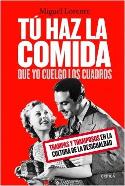 TU HAZ LA COMIDA QUE YO CUELGO LOS CUADROS