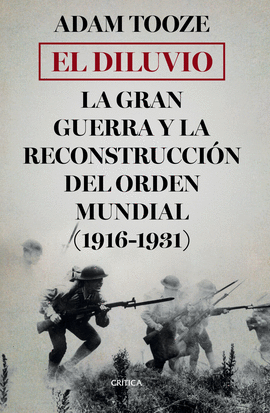 EL DILUVIO LA GRAN GUERRA Y LA RECONSTRUCCION DEL ORDEN MUNDIAL