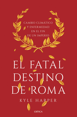 FATAL DESTINO DE ROMA, EL