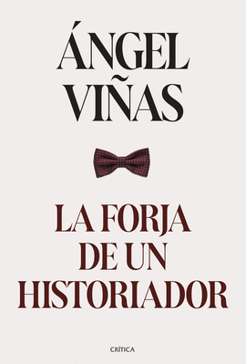 LA FORJA DE UN HISTORIADOR