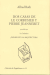 DOS CASAS DE LE CORBUSIER Y PIERRE JEANNERET