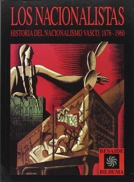 LOS NACIONALISTAS 1876-1960