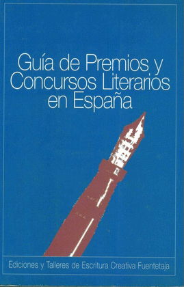GUIA DE PREMIOS Y CONCURSOS LITERARIOS EN ESPA�A 98/99