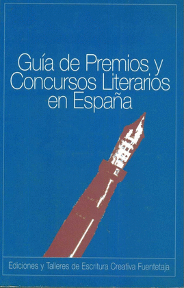 GUIA DE PREMIOS Y CONCURSOS LITERARIOS EN ESPAA 98/99