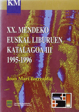 XX. MENDEKO EUSKAL LIBURUEN KATALOGOA III 1995-1996