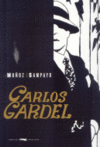 GARDEL. LA VOZ DEL RIO DE LA PLATA