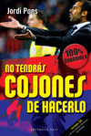 NO TENDRAS COJONES DE HACERLO 100 % GUARDIOLA + CD TRIPLETE