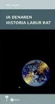 IA DENAREN HISTORIA LABUR BAT