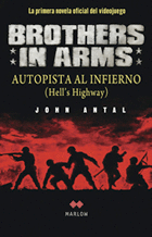 BROTHERS IN ARMS. AUTOPISTA AL INFIERNO