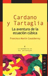 CARDANO Y TARTAGLIA LA AVENTURA DE LA ECUACION CUBICA