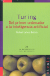 TURING. DEL PRIMER ORDENADOR A LA INTELIGENCIA ARTIFICIAL