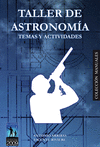 TALLER DE ASTRONOMIA (NUEVA EDICION)
