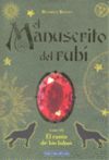 EL CANTO DE LOS LOBOS. MANUSCRITO DEL RUBI III