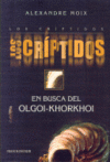 CRIPTIDOS 2 EN BUSCA DEL OLGOI KHORKHOI,LOS