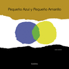 PEQUEO AZUL Y PEQUEO AMARILLO