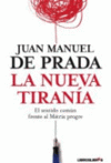 LA NUEVA TIRANIA