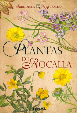 PLANTAS DE ROCALLA -BIBLIOTECA DE LA NATURALEZA