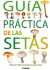 GUA PRCTICA DE LAS SETAS