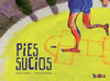 PIES SUCIOS