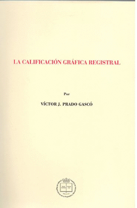 LA CALIFICACIN GRFICA REGISTRAL