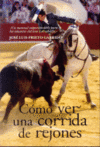 COMO VER UNA CORRIDA DE REJONES