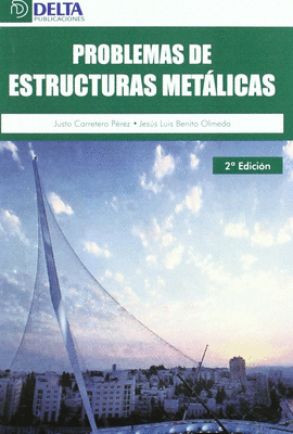 PROBLEMAS RESUELTOS DE ESTRUCTURAS METALICAS