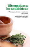 ALTERNATIVAS A LOS ANTIBIOTICOS