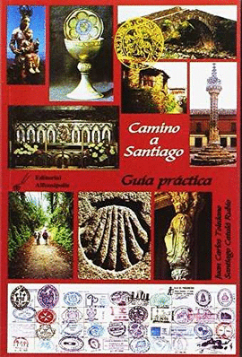 CAMINO SANTIAGO . GUIA PRACATICA