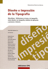 DISE�O E IMPRESI�N DE LA TIPOGRAF�A : MISCEL�NEA CON TEXTOS DE DOCE AUTORES