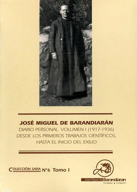 JOSE MIGUEL DE BARANDIARAN. DIARIO PERSONAL 2 TOMOS