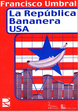 LA REPUBLICA BANANERA USA