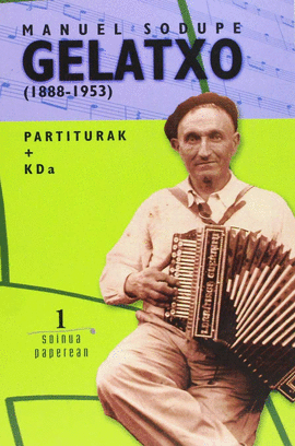 MANUEL SODUPE GELATXO 1888-1953 PARTITURAK+CD