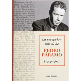 LA RECEPCION INICIAL DE PEDRO PARAMO 1955-1963