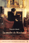 LA MADRE DE RIMBAUD