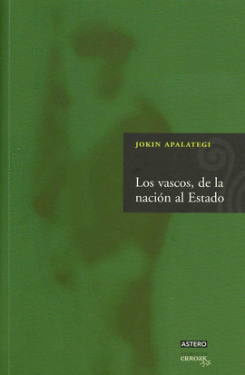 LOS VASCOS DE LA NACION AL ESTADO