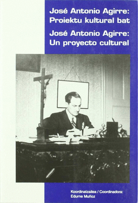 JOSE ANTONIO AGIRRE PROIEKTU KULTURAL BAT