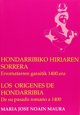 HONDARRIBIKO HIRIAREN SORRERA