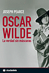 OSCAR WILDE LA VERDAD SIN MASCARAS