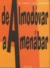 DE ALMODOVAR A AMENABAR