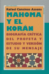 MAHOMA Y EL KORÁN.BIOGRAFIA CRITICA DEL PROFETA
