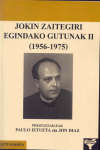 JOKIN ZAITEGIRI EGINDAKO GUTUNAK 2 -1956-1975