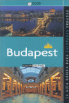 BUDAPEST - LA GUIA BASICA PARA ESCAPADAS URBANAS