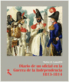 DIARIO DE UN OFICIAL EN LA GUERRA DE LA INDEPENDENCIA 1813-1814