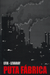 PUTA FABRICA