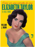 COMO SER UNA ESTRELLA DE CINE ELIZABETH TAYLOR EN