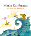 MARIA ZAMBRANO  LA MUSICA DE LA LUZ